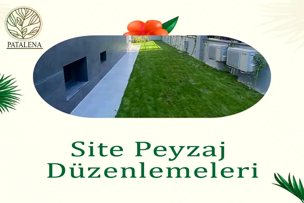 Site Peyzaj Düzenlemeleri