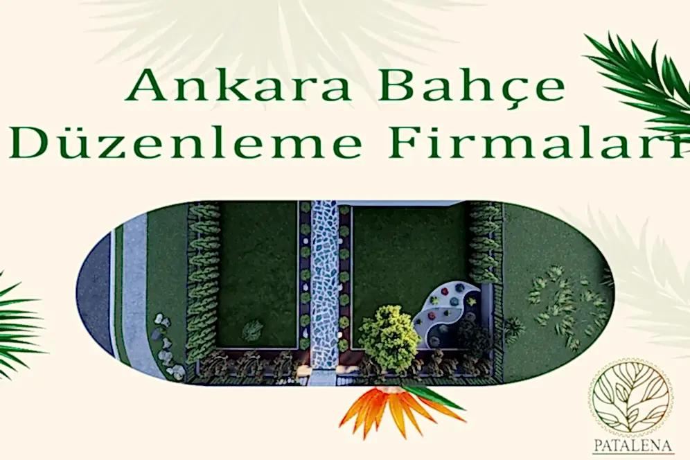 Ankara Bahçe Düzenleme Firmaları