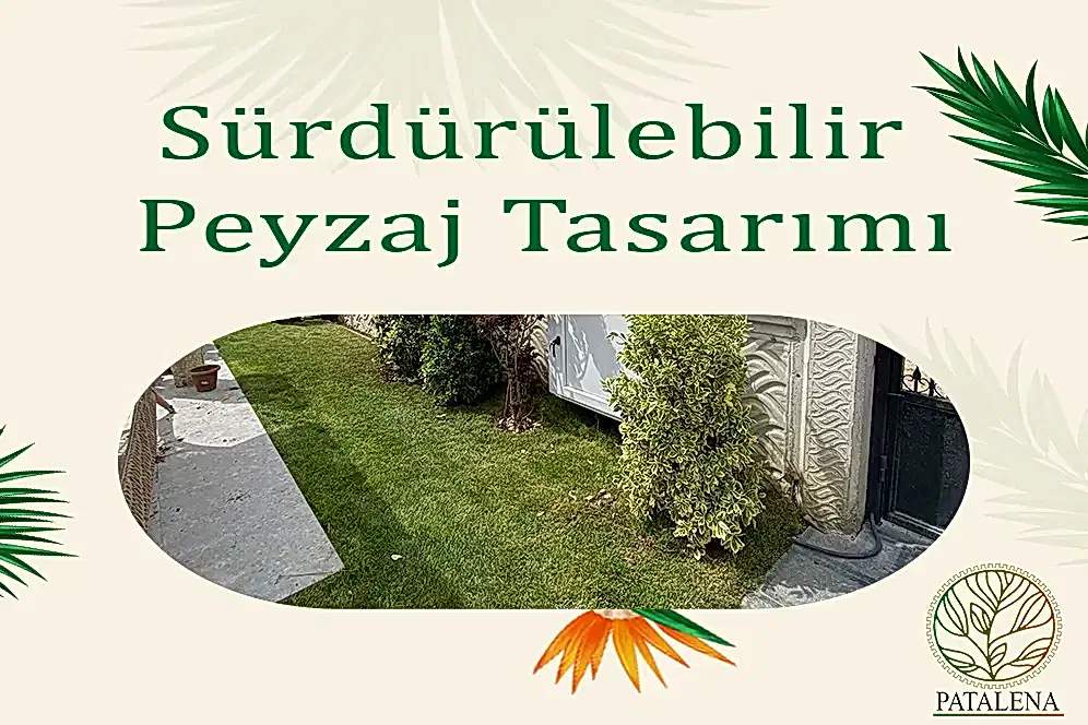 Sürdürülebilir Peyzaj Tasarımı