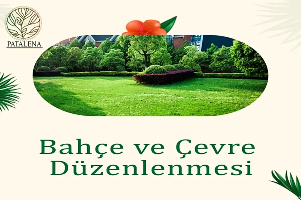 Bahçe ve Çevre Düzenlenmesi